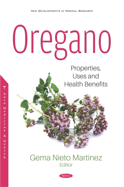 Oregano: Properties, Uses and Health Benefits, PDF eBook