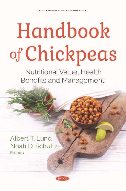 Handbook of Chickpeas : Nutritional Value, Health Benefits and Management, Hardback Book