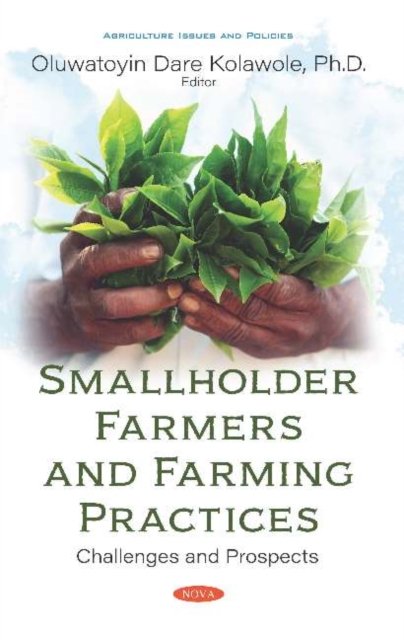 Smallholder Farmers and Farming Practices : Challenges and Prospects, Hardback Book