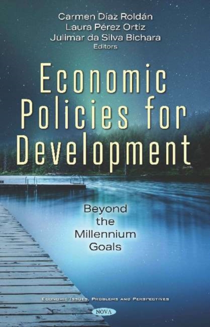 Economic Policies for Development : Beyond the Millennium Goals, Hardback Book