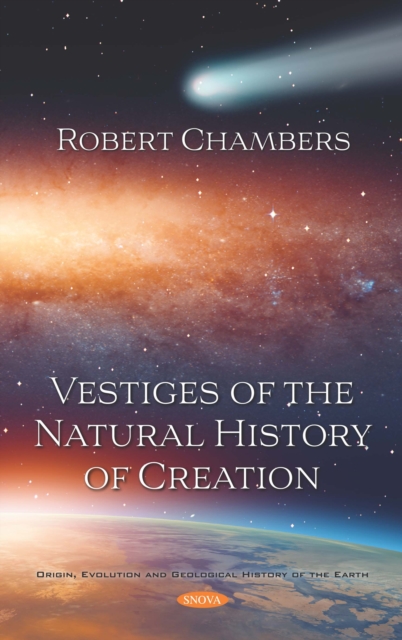 Vestiges of the Natural History of Creation, Hardback Book