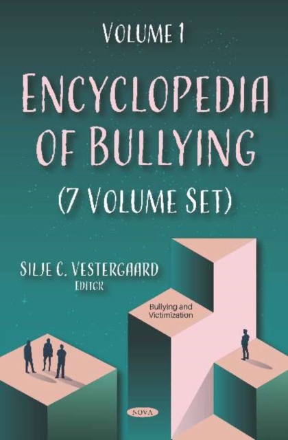 Encyclopedia of Bullying (7 Volume Set), Hardback Book
