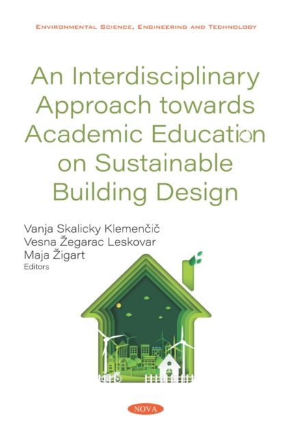 An Interdisciplinary Approach towards Academic Education on Sustainable Building Design, PDF eBook