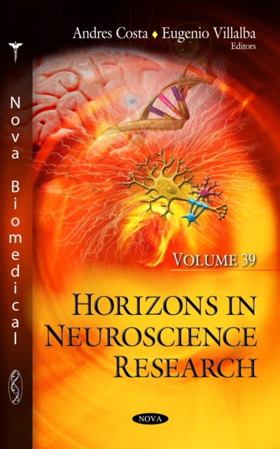 Horizons in Neuroscience Research. Volume 39, PDF eBook