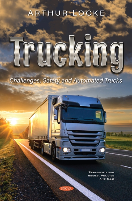 Trucking: Challenges, Safety and Automated Trucks, PDF eBook