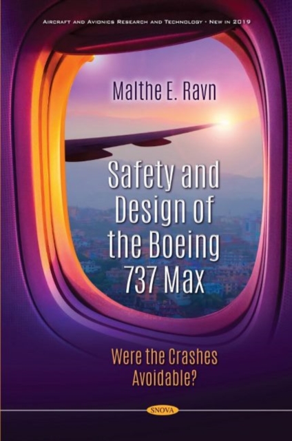 Safety and Design of the Boeing 737 Max : Were the Crashes Avoidable?, Hardback Book