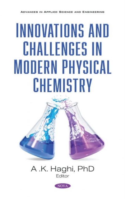 Innovations and Challenges in Modern Physical Chemistry : Research and Practices, Hardback Book