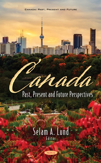Canada: Past, Present and Future Perspectives, PDF eBook