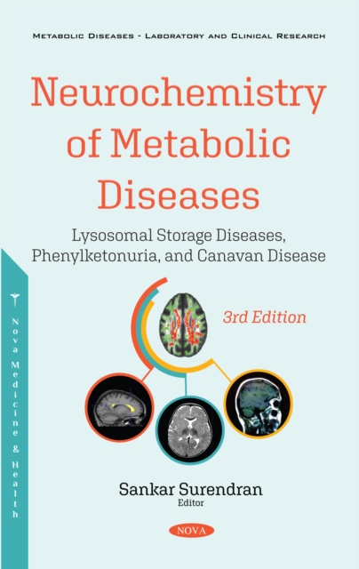 Neurochemistry of Metabolic Diseases: Lysosomal Storage Diseases, Phenylketonuria, and Canavan Disease, PDF eBook