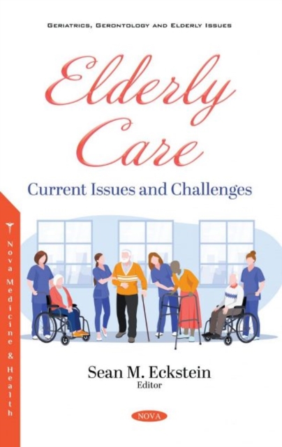 Elderly Care : Current Issues and Challenges, Hardback Book