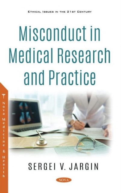 Misconduct in Medical Research and Practice, Hardback Book