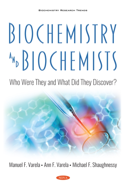Biochemistry and Biochemists: Who Were They and What Did They Discover?, PDF eBook