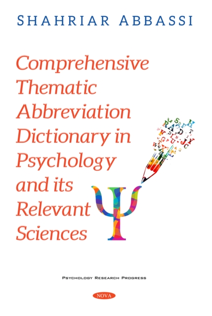 Comprehensive Thematic Abbreviation Dictionary in Psychology and its Relevant Sciences, PDF eBook