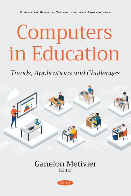 Computers in Education: Trends, Applications and Challenges, PDF eBook