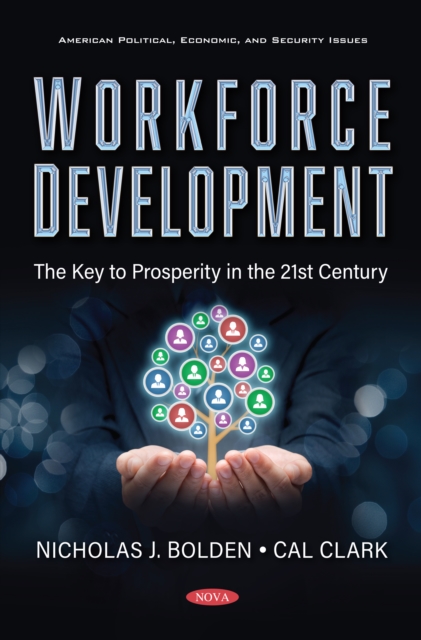 Workforce Development: The Key to Prosperity in the 21st Century, PDF eBook