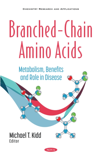 Branched-Chain Amino Acids: Metabolism, Benefits and Role in Disease, PDF eBook