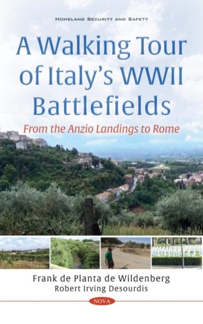 A Walking Tour of Italy's WWII Battlefields : From the Anzio Landings to Rome, Hardback Book