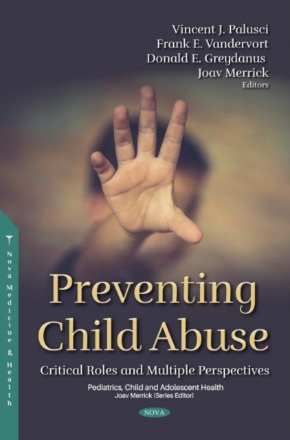 Preventing Child Abuse : Critical Roles and Multiple Perspectives, Hardback Book