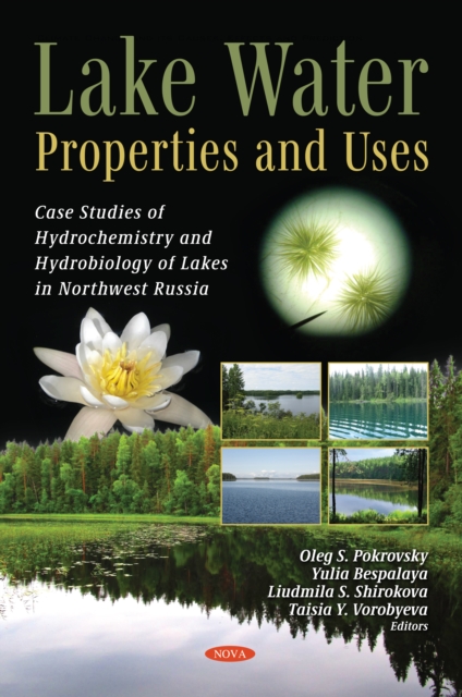 Lake Water: Properties and Uses (Case Studies of Hydrochemistry and Hydrobiology of Lakes in Northwest Russia), PDF eBook