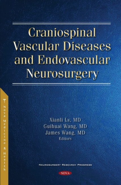 Craniospinal Vascular Diseases and Endovascular Neurosurgery, Hardback Book