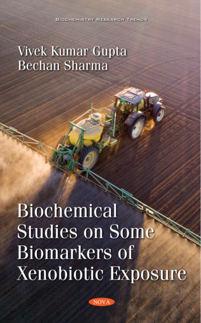 Biochemical Studies on Some Biomarkers of Xenobiotic Exposure, PDF eBook