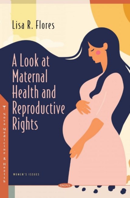 A Look at Maternal Health and Reproductive Rights, Hardback Book