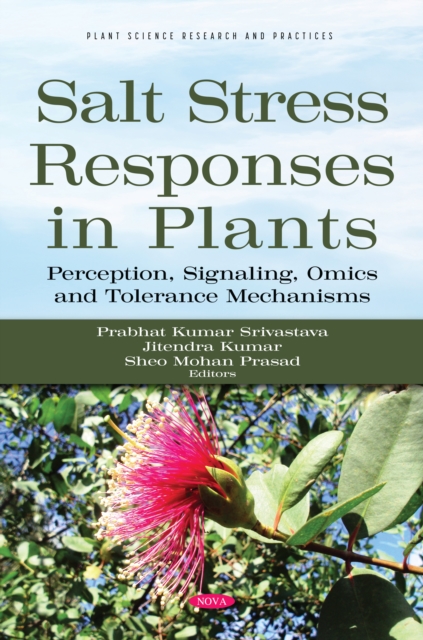 Salt Stress Responses in Plants: Perception, Signaling, Omics and Tolerance Mechanisms, PDF eBook