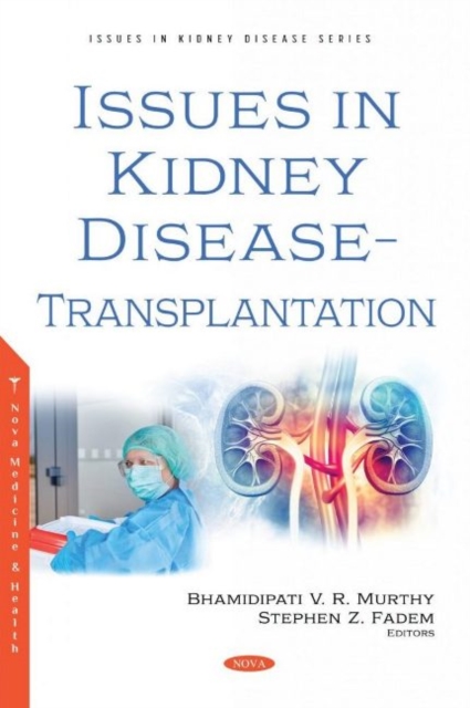 Issues in Kidney Disease -- Transplantation, Hardback Book