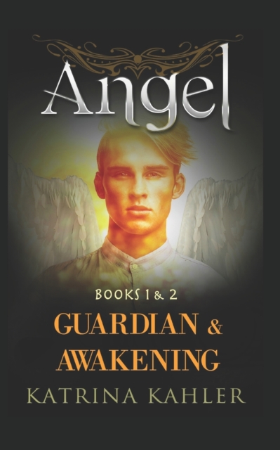 ANGEL - Books 1 and 2 : Guardian & Awakening, Paperback / softback Book