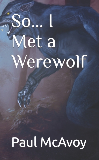 So... I Met a Werewolf, Paperback / softback Book