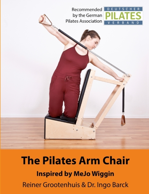 The Pilates Arm Chair, Paperback / softback Book