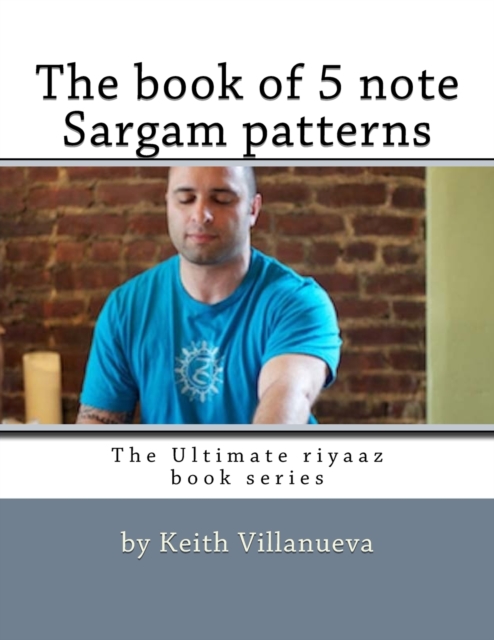 The book of 5 note Sargam patterns, Paperback / softback Book