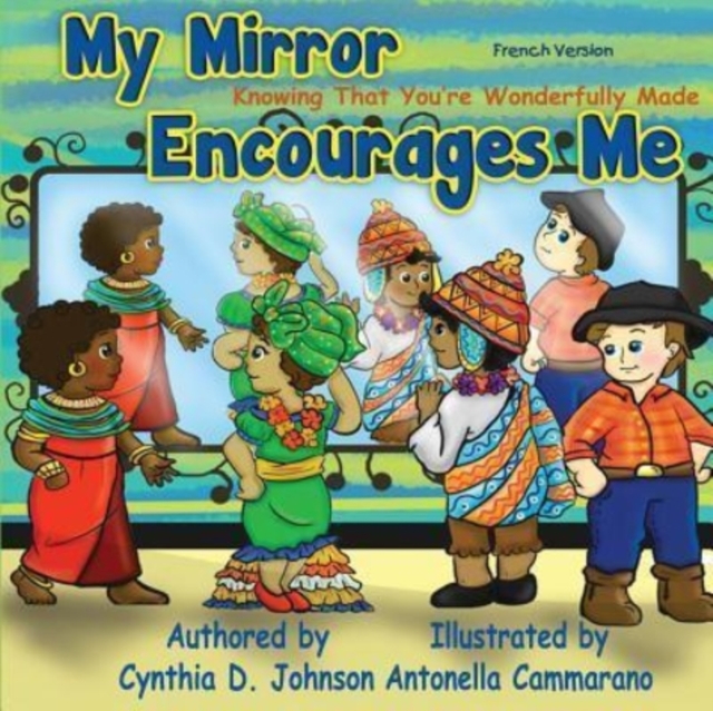 My Mirror Encourages Me (French) : Knowing That You're Wonderfully Made, Paperback / softback Book