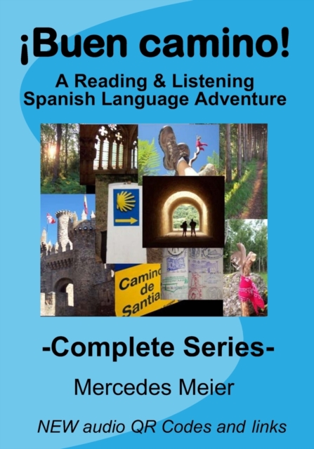 ¡Buen camino! - Complete - COLOR 7x10 : A Spanish Reading & Listening Language Learning, Paperback / softback Book