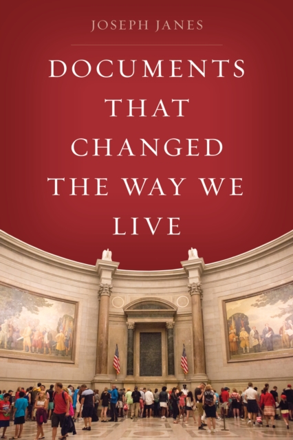 Documents That Changed the Way We Live, Hardback Book