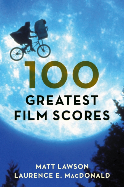 100 Greatest Film Scores, Hardback Book