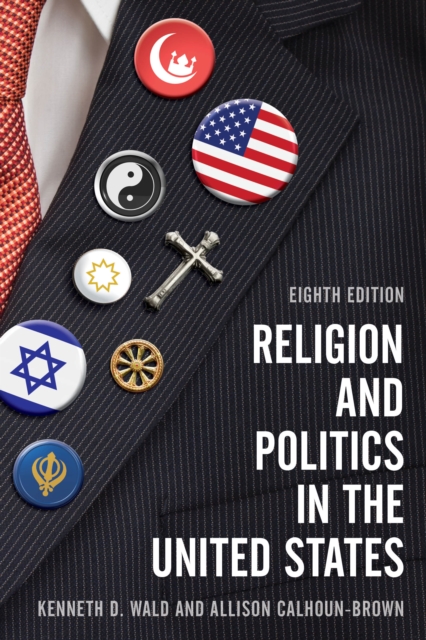 Religion and Politics in the United States, Hardback Book