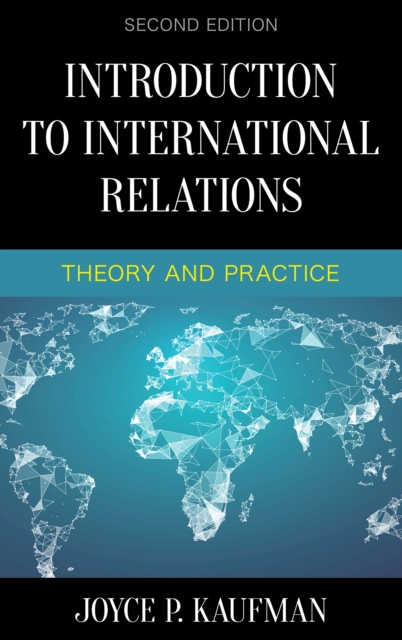 Introduction to International Relations : Theory and Practice, Hardback Book