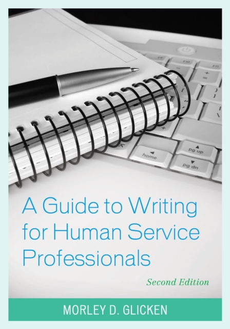 A Guide to Writing for Human Service Professionals, Paperback / softback Book