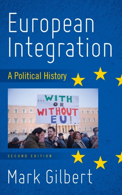 European Integration : A Political History, Hardback Book