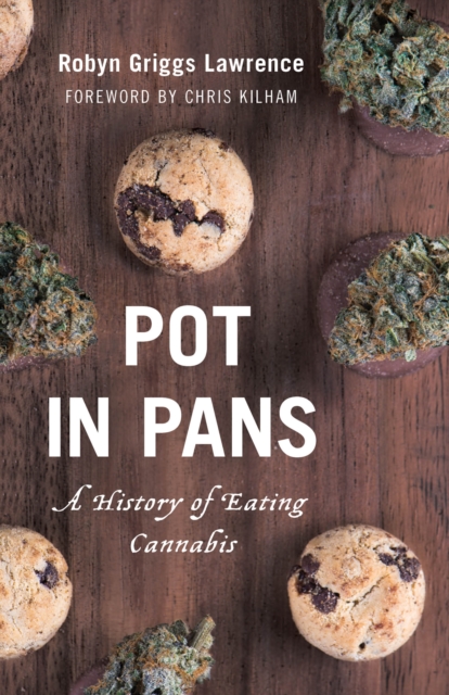 Pot in Pans : A History of Eating Cannabis, Hardback Book