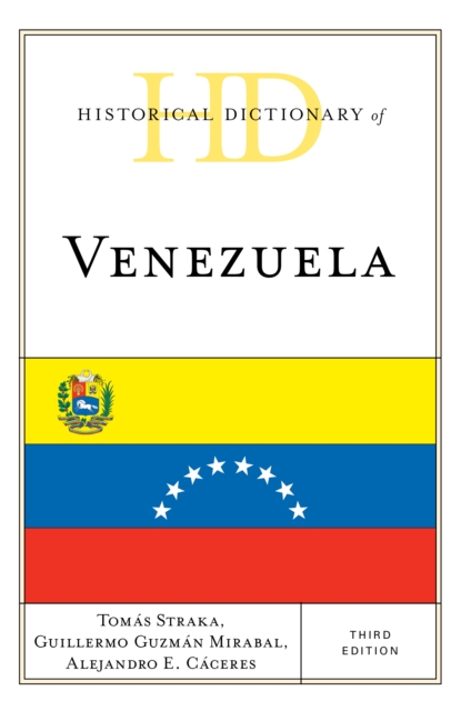 Historical Dictionary of Venezuela, Hardback Book