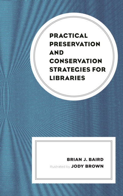 Practical Preservation and Conservation Strategies for Libraries, Hardback Book