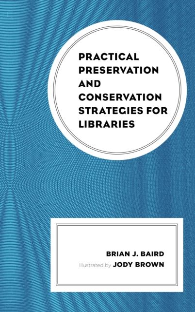 Practical Preservation and Conservation Strategies for Libraries, Paperback / softback Book