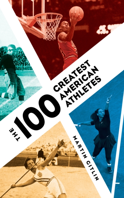 The 100 Greatest American Athletes, Hardback Book