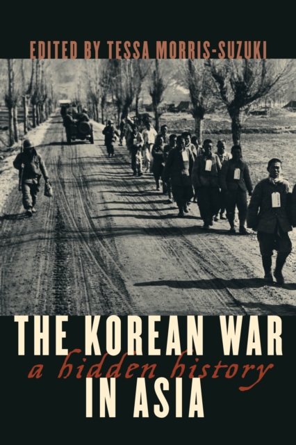 The Korean War in Asia : A Hidden History, Hardback Book