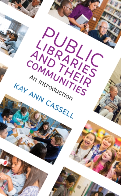 Public Libraries and Their Communities : An Introduction, Paperback / softback Book