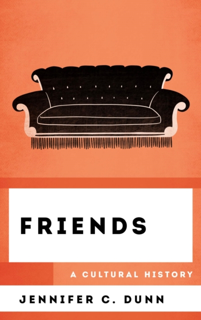 Friends : A Cultural History, EPUB eBook