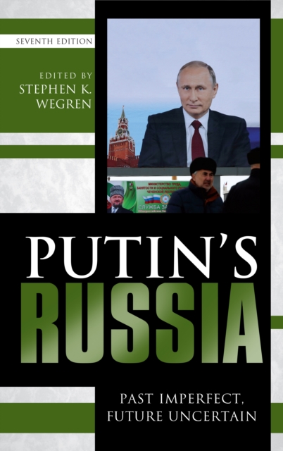Putin's Russia : Past Imperfect, Future Uncertain, Hardback Book