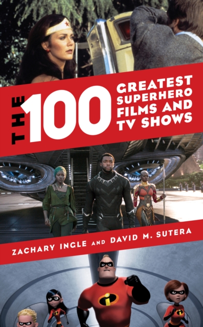 The 100 Greatest Superhero Films and TV Shows, Hardback Book